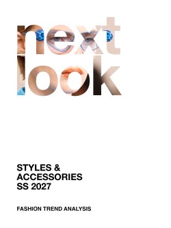 next look Style & Accessories S/S 2027