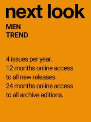NEXT LOOK MEN TREND (4 issues p.a.)
